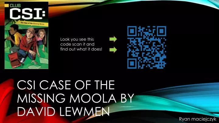 csi case of the missing moola by david lewmen