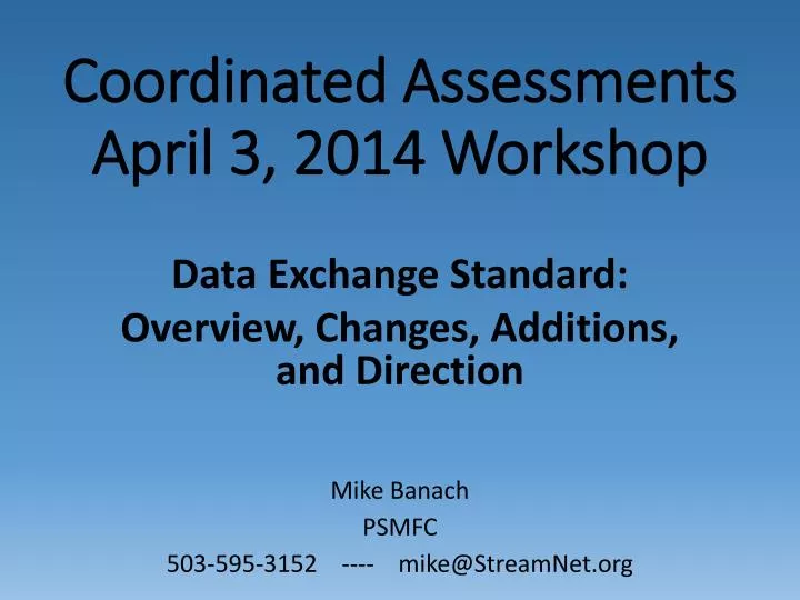 coordinated assessments april 3 2014 workshop