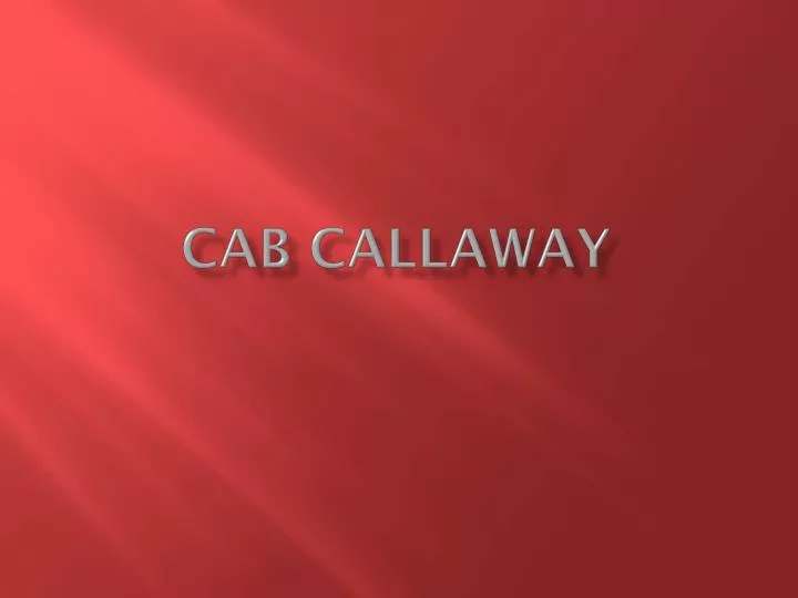 cab callaway