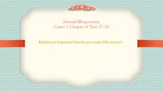 Srimad Bhagavatam Canto 1 Chapter 8 Text 27-30