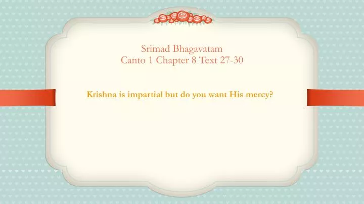 srimad bhagavatam canto 1 chapter 8 text 27 30