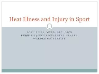 Heat Illness and Injury in Sport
