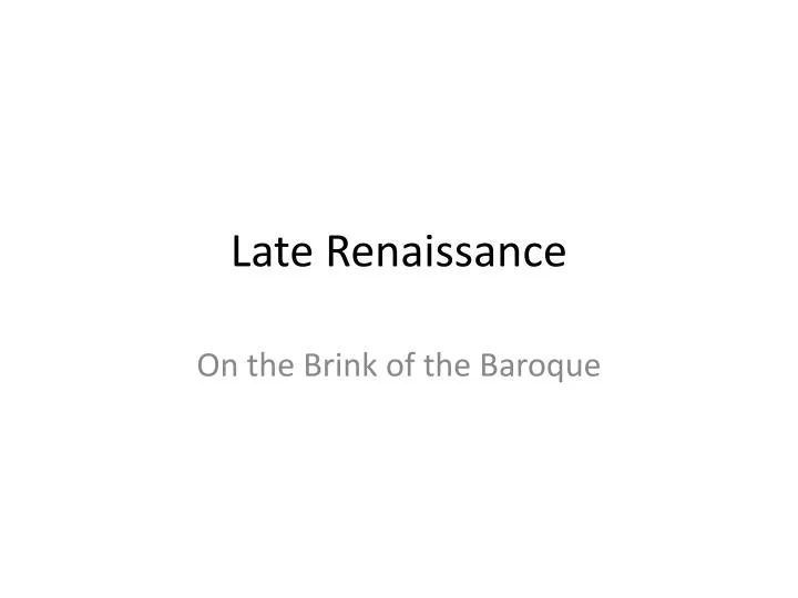 late renaissance