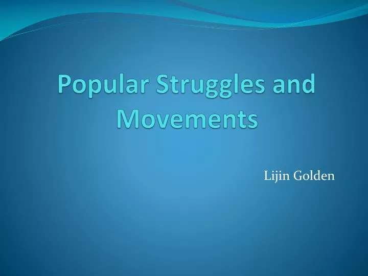 popula r struggles and movements