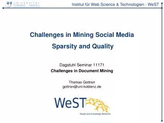 Challenges in Mining Social Media Sparsity and Quality