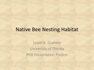 Native Bee Nesting Habitat