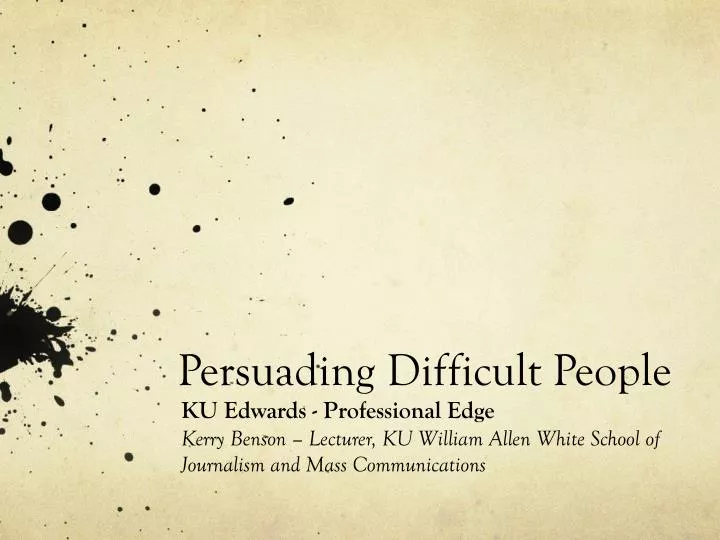 persuading difficult people