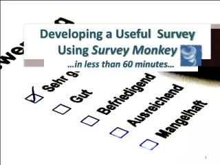 Developing a Useful Survey Using Survey Monkey