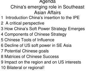 Agenda China's emerging role in Southeast Asian Affairs
