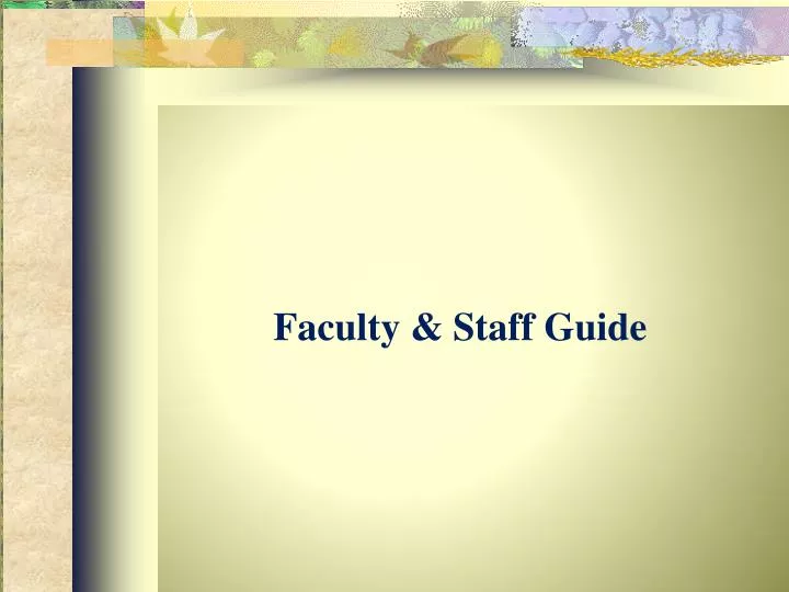 faculty staff guide