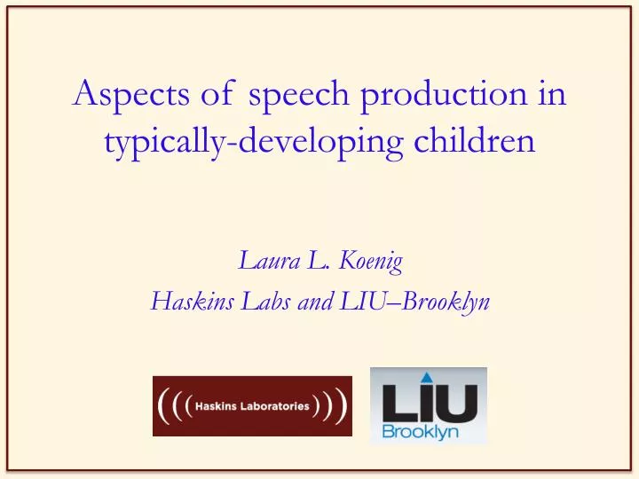 aspects of speech production in typically developing children
