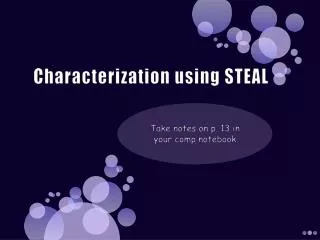 Characterization using STEAL