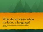 What do we know when we know a language? - slide 1