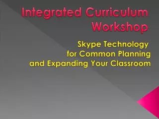 Integrated Curriculum Workshop