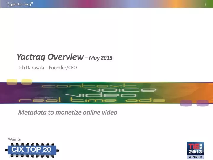 yactraq overview may 2013