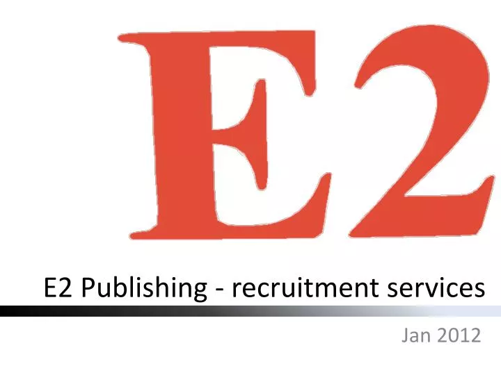 e2 publishing recruitment services