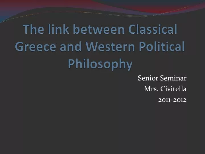 the link between classical greece and western political philosophy