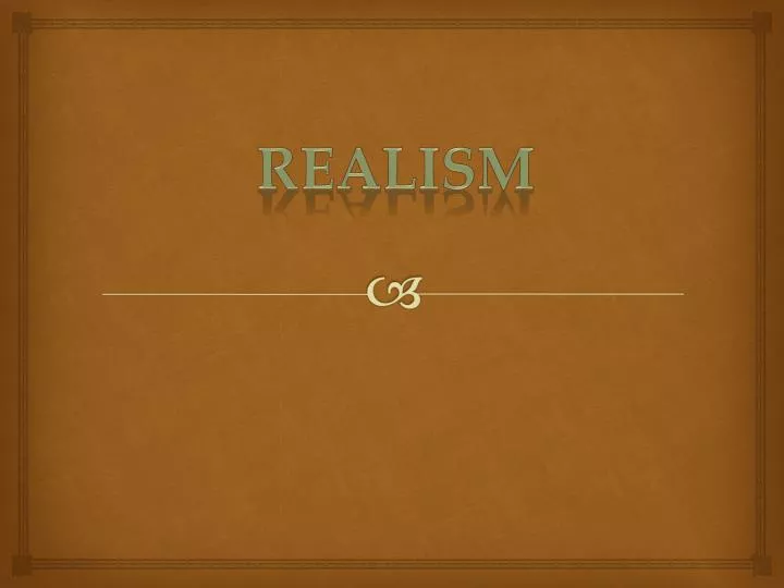 realism