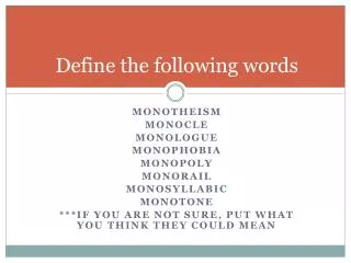 Define the following words