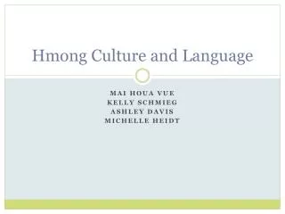 Hmong Culture and Language