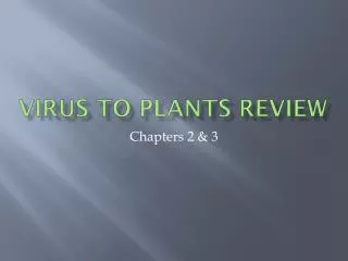 Virus to plants review