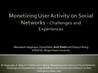 Monetizing User Activity on Social Networks - Challenges and Experiences