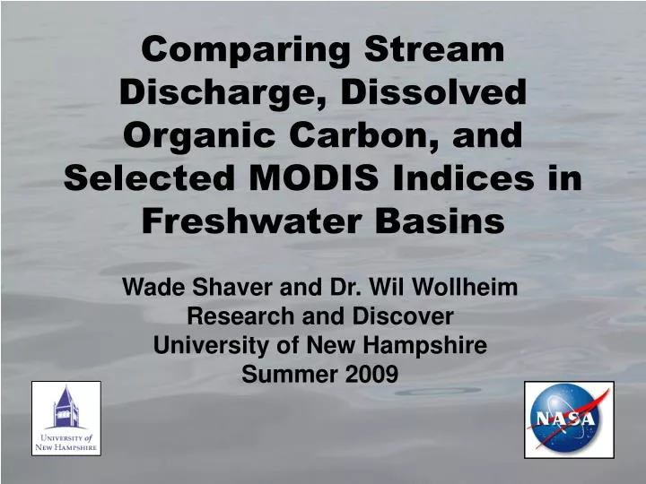 comparing stream discharge dissolved organic carbon and selected modis indices in freshwater basins