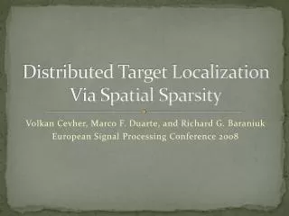 Distributed Target Localization Via Spatial Sparsity