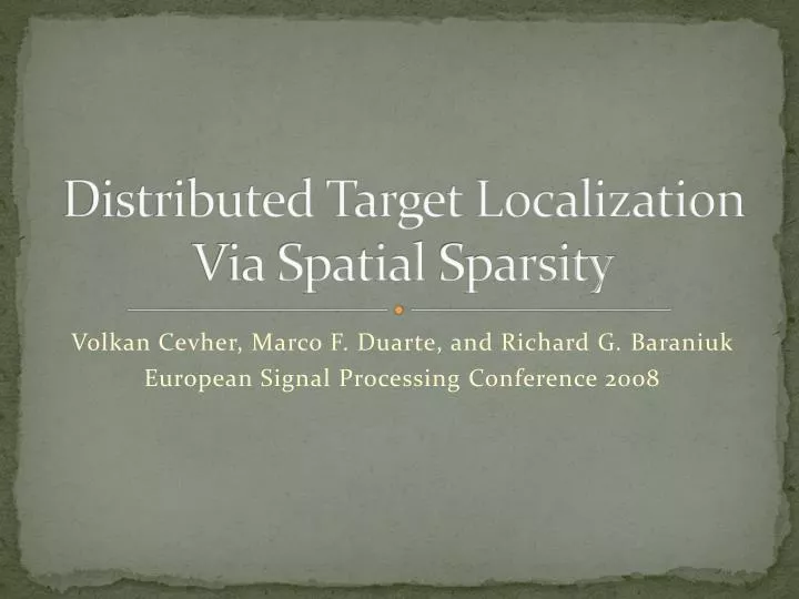distributed target localization via spatial sparsity