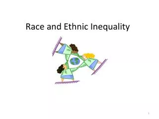 Race and Ethnic Inequality