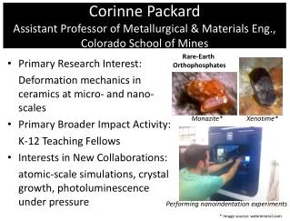 Corinne Packard Assistant Professor of Metallurgical &amp; Materials Eng. , Colorado School of Mines