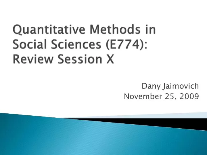 quantitative methods in social sciences e774 review session x