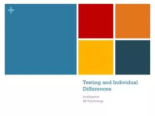 Testing and Individual Differences