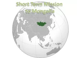 Short Term Mission to Mongolia