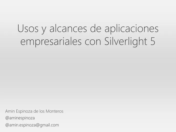 usos y alcances de aplicaciones empresariales con silverlight 5