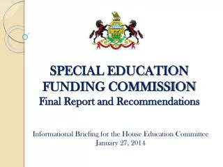 SPECIAL EDUCATION FUNDING COMMISSION Final Report and Recommendations