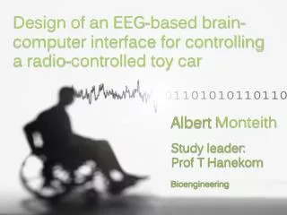 Design of an EEG-based brain-computer interface for controlling a radio-controlled toy car