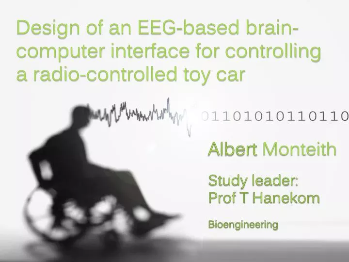 design of an eeg based brain computer interface for controlling a radio controlled toy car