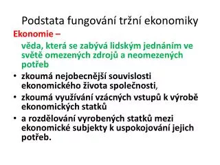 podstata fungov n tr n ekonomiky