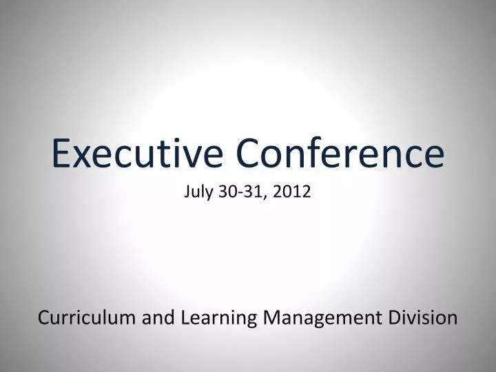 executive conference july 30 31 2012