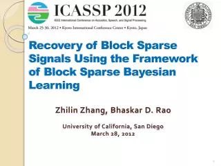 Zhilin Zhang, Bhaskar D. Rao University of California, San Diego March 28, 2012