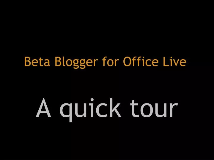 beta blogger for office live