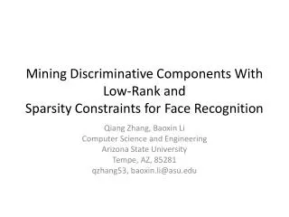Mining Discriminative Components With Low-Rank and Sparsity Constraints for Face Recognition