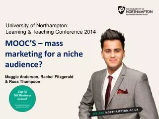 University of Northampton: Learning &amp; Teaching Conference 2014