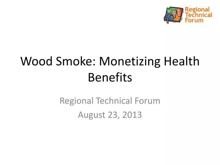 wood smoke monetizing health benefits