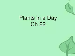 Plants in a Day Ch 22