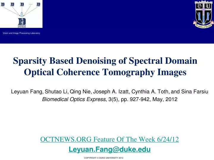 sparsity based denoising of spectral domain optical coherence tomography images