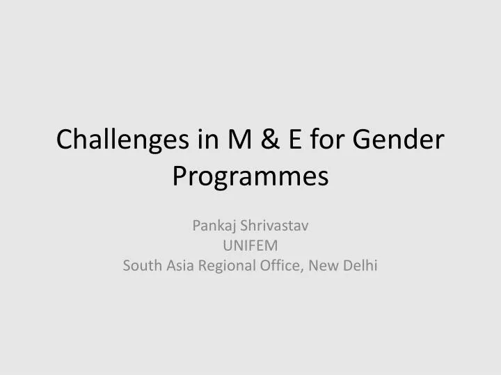 challenges in m e for gender programmes