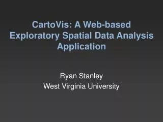 CartoVis : A Web-based Exploratory Spatial Data Analysis Application