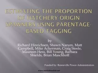 Estimating the proportion of hatchery-origin spawners using parentage-based tagging